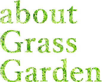 Grass Garden